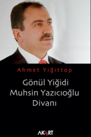 Gönül Yiğidi Muhsin Yazıcıoğlu Divanı