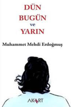 Dün, Bugün ve Yarın